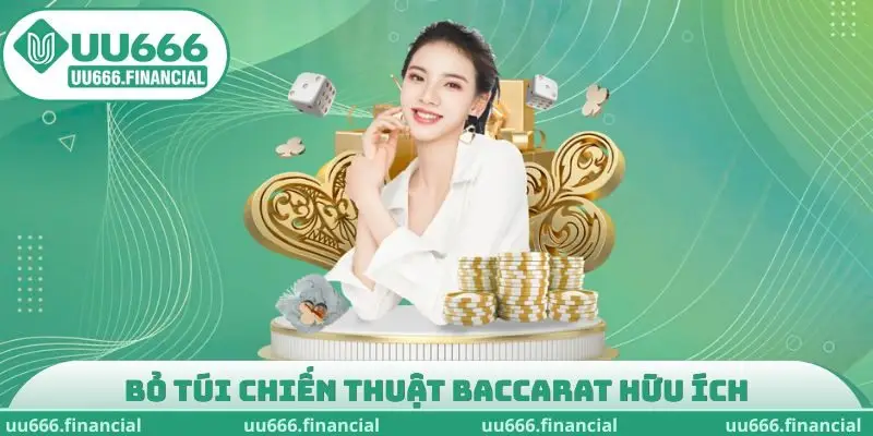 Bỏ túi chiến thuật Baccarat hữu ích