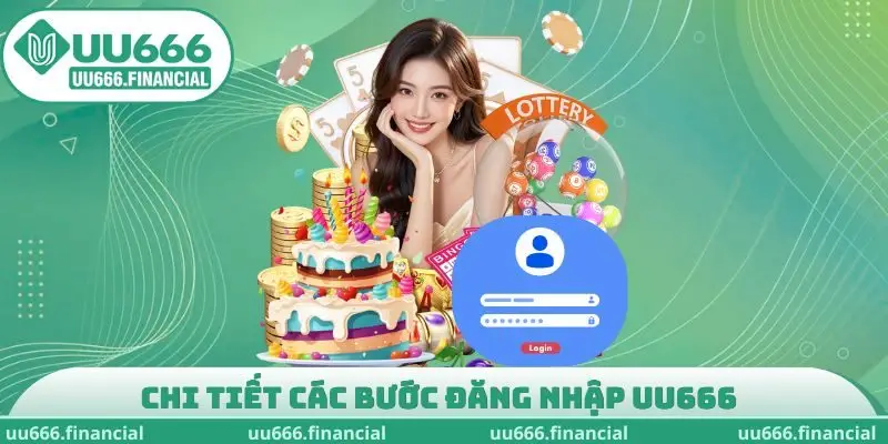 Chi tiết các bước đăng nhập UU666