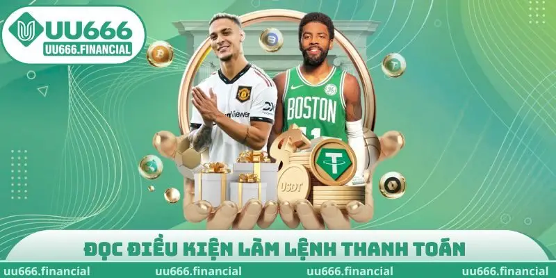 Đọc điều kiện làm lệnh thanh toán