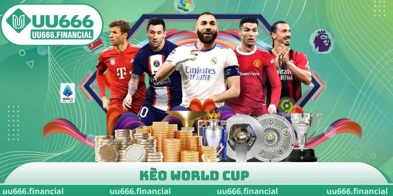 kèo World Cup