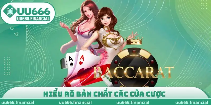 Hiểu rõ bản chất các cửa cược
